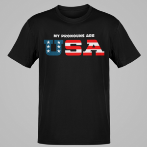 My Pronouns Are USA Fun Patriot American 4th Of July Flag www.universityofheaven.com