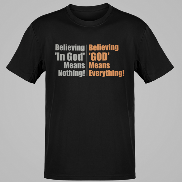 Believing God vs Believing In God
